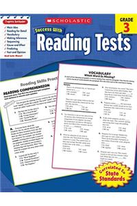 Scholastic Success with Reading Tests: Grade 3 Workbook