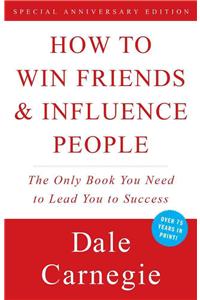 How to Win Friends and Influence People