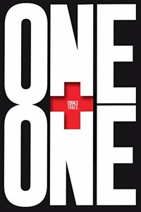 One Plus One Equals Three: A Masterclass in Creative Thinking: A Masterclass in Creative Thinking