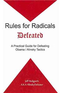 Rules for Radicals Defeated