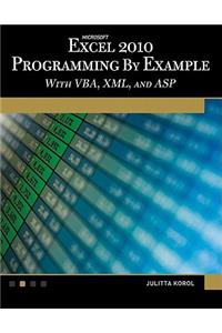 Microsoft(r) Excel(r) 2010 Programming by Example