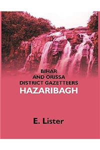 Bihar and Orissa District Gazetteer: Hazaribagh