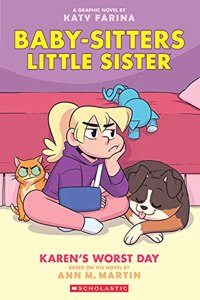 Baby-Sitters Little Sister Graphic Novel #3: Karen's Worst Day (Graphix)