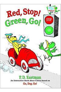 Red, Stop! Green, Go!