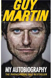 Guy Martin: My Autobiography
