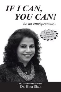 If I Can, You Can! Be an Entrepreneur...