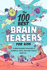 100 Best Brain Teasers for Kids