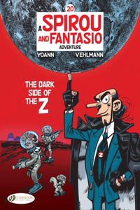 Spirou & Fantasio Vol. 20: The Dark Side of the Z: Volume 20