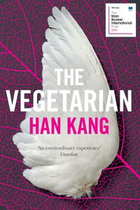 Vegetarian, The: A Novel