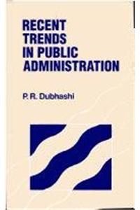 Recent Trends in Public Administration