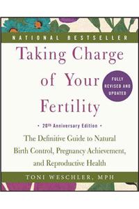 Taking Charge of Your Fertility, 20th Anniversary Edition