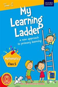 My Learning Ladder Mathematics Class 5 Term 2: A New Approach to Primary Learning