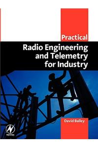 Practical Radio Engineering and Telemetry for Industry