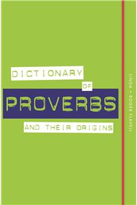 Dictionary of Proverbs and Their Origins