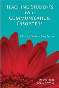 Teaching Students With Communication Disorders