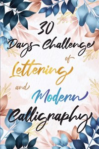 30 Days Challenge of Lettering and Modern Calligraphy