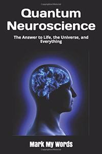 Quantum Neuroscience