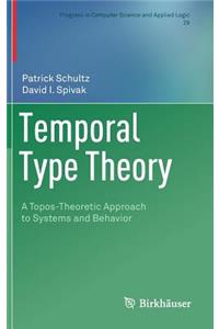Temporal Type Theory: A Topos-Theoretic Approach to Systems and Behavior