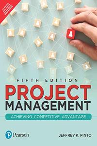 Project Management- Achieving Competitive Advantage | For project planning and management | Fifth Edition Published by Pearson