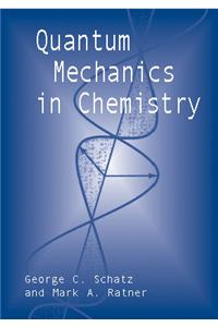 Quantum Mechanics in Chemistry