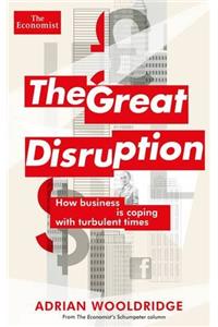 The Great Disruption