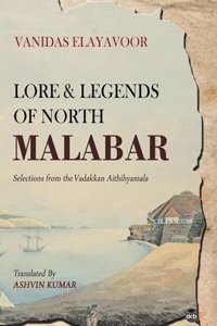 LORE AND LEGENDS OF NORTH MALABAR (Print on Demand)