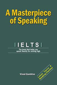 IELTS: A Masterpiece of Speaking
