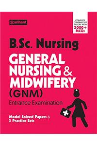 B.Sc (Nursing) General Nursing & Midwifery (GNM) Entrance Examination 2017