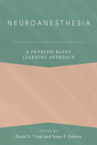 Neuroanesthesia: A Problem-Based Learning Approach