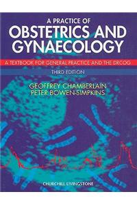 A Practice of Obstetrics and Gynaecology: A Textbook for General Practice and the DRCOG