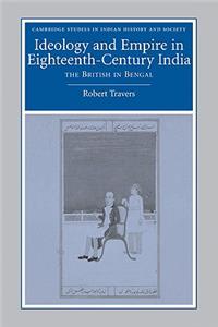 Ideology and Empire in Eighteenth-Century India