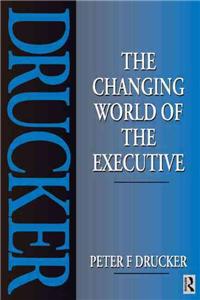 The Changing World of the Executive