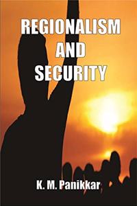 REGIONALISM AND SECURITY