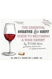 Essential Scratch & Sniff Guide to Becoming a Wine Expert: Take a Whiff of That