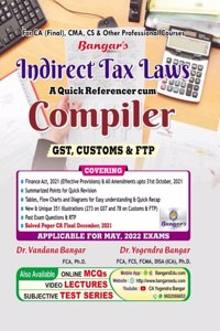 Bangar's Indirect Tax Laws Compiler GST, Customs & FTP for CA Final May 2022 Exam - 2022/edition