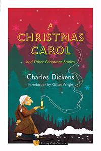 A Christmas Carol and Other Christmas Stories