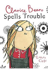 Clarice Bean Spells Trouble