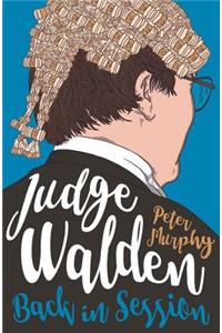 Judge Walden: Back in Session
