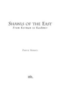 Shawls Of The East: From Kerman To Kashmir 