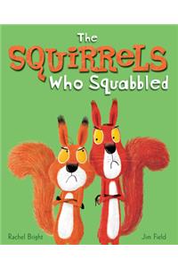 Squirrels Who Squabbled