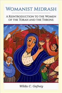 Womanist Midrash, Volume 1