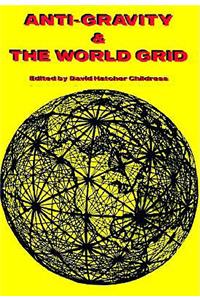 Anti-Gravity and the World Grid