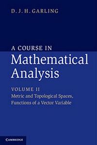 A Course in Mathematical Analysis: Volume 2. Metric and Topological Spaces, Functions of a Vector Variable