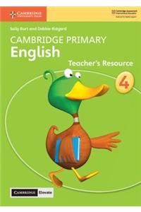 Cambridge Primary English Stage 4 Teacher's Resource with Cambridge Elevate