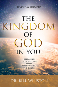 Kingdom of God in You Revised and Updated