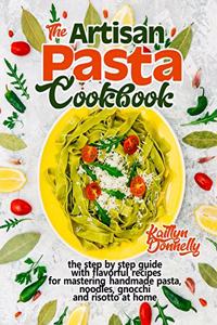Artisan Pasta Cookbook