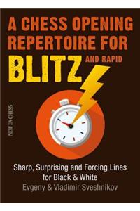 A Chess Opening Repertoire for Blitz & Rapid