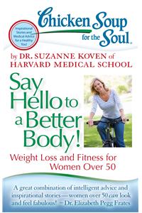 Chicken Soup For The Soul: Say Hello To A Better Body