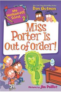 My Weirder-est School: Miss Porter Is Out of Order!