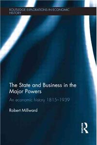 State and Business in the Major Powers